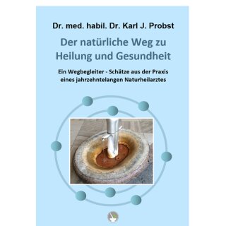 Der natürliche Weg zu Gesundheit und Heilung- libro alemán